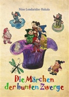 Nino Londaridze-Hakala - Die Märchen der bunten Zwerge