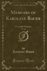 Karoline Bauer - Memoirs of Karoline Bauer, Vol. 3 of 4
