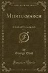 George Eliot - Middlemarch, Vol. 4