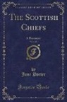 Jane Porter - The Scottish Chiefs, Vol. 1 of 2