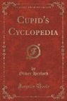 Oliver Herford - Cupid's Cyclopedia (Classic Reprint)