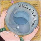 Francesca Salucci - Viola e la balena