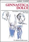 Giuseppina Giorgi Troletti, Donata Troletti - Ginnastica dolce. Percezione e consapevolezza del corpo