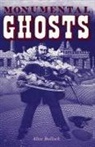 Alice Bullock - Monumental Ghosts, Supernatural Stories