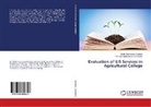 Dipak Krushnara Bhalekar, Dipak Krushnarao Bhalekar, Prashant Prab Deshmukh, Prashant Prabhakarrao Deshmukh - Evaluation of LIS Services in Agricultural College