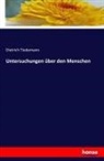 Dietrich Tiedemann - Untersuchungen über den Menschen