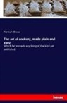 A Lady, Hannah Glasse - The art of cookery, made plain and easy