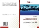 Mansour Zina, Mansouri Zina, Derradji Zouini - Évaluation et essai de gestion des ressources en eau