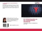 Marta Betariz Menéndez - La comunicación en las instituciones escolares