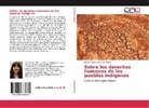 María Silvana Clerici de Rovira - Sobre los derechos humanos de los pueblos indígenas