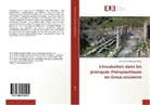 Pierre M. H. Diouf, Pierre Mbid Hamoudi Diouf - L'Incubation dans les pratiques thérapeutiques en Grèce ancienne