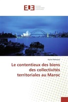 Karim Rahmani - Le contentieux des biens des collectivités territoriales au Maroc