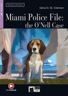 Gina D B Clemen, Gina D. B. Clemen - Miami Police File: The O'Nell Case, w. Audio-CD-ROM
