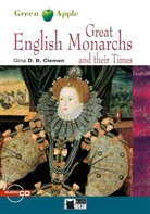 Gina D B Clemen, Gina D. B. Clemen - Great English Monarchs and their Times, w. Audio-CD