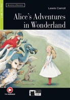 Lewi Carroll, Lewis Carroll, Gina D B Clemen - Alice's Adventures in Wonderland, w. Audio-CD