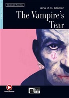 Gina D B Clemen, Gina D. B. Clemen - The Vampire's Tear, w. Audio-CD
