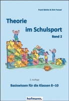 Fran Bächle, Frank Bächle, Dirk Frenzel - Theorie im Schulsport - Basiswissen für die Klassen 8-10. Bd.2