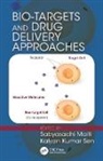 Sabyasachi (Gupta College of Technological Maiti, Sabyasachi Sen Maiti, Kalyan Kumar Sen, SABYASACHI MAITI, Sabyasachi (Gupta College of Technological Sciences Maiti, Maiti Sabyasachi... - Bio-Targets and Drug Delivery Approaches