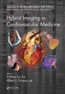 Yi-Hwa (Yale University School of Medicine Liu, Yi-Hwa Sinusas Liu, Yi-Hwa Liu, Yi-Hwa (Yale University School of Medicine Liu, Liu Yi-Hwa, Albert J. Sinusas... - Hybrid Imaging in Cardiovascular Medicine