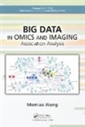 Joshua Akey, Joshua (University of Washington Akey, Momiao Xiong, Momiao (University of Texas School of Publi Xiong, Momiao (University of Texas School of Public Health Xiong, Momiao Akey Xiong... - Big Data in Omics and Imaging