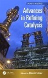 Deniz Uner, Deniz (Middle East Technical University Uner, Deniz Uner, Deniz (Middle East Technical University Uner, Uner Deniz - Advances in Refining Catalysis