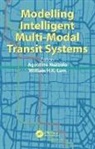 Agostino (Tor Vergata University of Rome Nuzzolo, Agostino Lam Nuzzolo, William H. K. Lam, William H. K. (Hong Kong Polytechnic University Lam, Lam William H. K., Agostino Nuzzolo... - Modelling Intelligent Multi-Modal Transit Systems