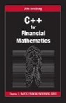 John Armstrong, John (King's College London Armstrong, John (King''s College London Armstrong - C++ for Financial Mathematics