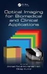 Dileep Kumar, Ahmad Fadzil (Universiti Teknologi P Mohamad Hani, Ahmad Fadzil Kumar Mohamad Hani, Ahmad Fadzil Mohamad Hani, Dileep Kumar, Dileep (Universiti Teknologi Petronas Kumar... - Optical Imaging for Biomedical and Clinical Applications