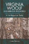 Simone, Emma Simone, Emma (Independent Scholar Simone, SIMONE EMMA - Virginia Woolf and Being-In-The-World