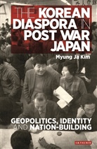 Myung Ja Kim, Myung Ja Kim, Lyung Ja Kim - The Korean Diaspora in Post War Japan