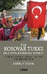 Husrev Tabak - The Kosovar Turks and Post-Kemalist Turkey