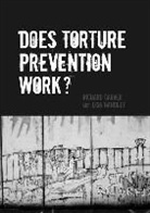 Richard Carver, Richard (School of Architecture Carver, Richard Handley Carver, Richard Carver, Richard (School of Architecture Carver, Lisa Handley - Does Torture Prevention Work?