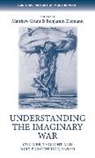 Matthew Ziemann Grant, Matthew Grant, Max Jones, Benjamin Ziemann, Benjamin (Professor of Modern German History) Ziemann - Understanding the Imaginary War
