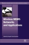 D (Professor of Microsystems Engine Uttamchandani, Deepak Uttamchandani, Deepak (Professor of Microsystems E Uttamchandani, D Uttamchandani, D (Professor of Microsystems Engineering Uttamchandani, Deepak Uttamchandani... - Wireless Mems Networks and Applications