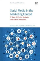 Yogesh Dwivedi, Yogesh K. Dwivedi, Yogesh Plume Dwivedi, Dwivedi Yogesh K., Cherniece J. Plume, Cherniece J. (Phd Researcher Plume... - Social Media in the Marketing Context