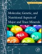James Collins, James F Collins, James F (University of Florida Collins, James F. Collins, James F Collins - Molecular, Genetic, and Nutritional Aspects of Major and Trace Minerals