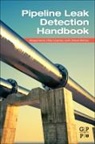 Philip Carpenter, Morgan Henrie, Morgan Carpenter Henrie, Henrie Morgan, R. Edward Nicholas, Nicholas R. Edward - Pipeline Leak Detection Handbook