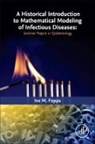 Ivo M. Foppa, Ivo M. (Adjunct Associate Professor Foppa, Foppa Ivo M. - A Historical Introduction to Mathematical Modeling of Infectious Diseases