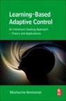 Mouhacine Benosman, Benosman Mouhacine - Learning-Based Adaptive Control