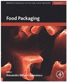 Alexandru Grumezescu, Alexandru (EDT) Grumezescu, Alexandru Grumezescu, Alexandru Mihai Grumezescu, Grumezescu Alexandru - Food Packaging