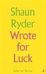 Shaun Ryder - Wrote For Luck