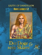 Lilith of Dandelion - Der Doge und sein Sklave