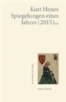 Kurt Henes - Spiegelungen eines Jahres (2015)