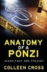 Colleen Cross - Anatomy of a Ponzi Scheme