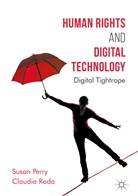 Susa Perry, Susan Perry, Susan (Florida Atlantic University Perry, Claudia Roda - Human Rights and Digital Technology