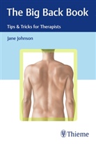 Jane Johnson - The Big Back Book: Tips & Tricks for Therapists