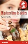Sylvain Landry - Mi primer libro de ajedrez