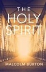 Malcolm Burton - The Holy Spirit