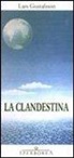 Lars Gustafsson - La clandestina