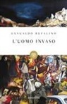 Gesualdo Bufalino - L'uomo invaso
